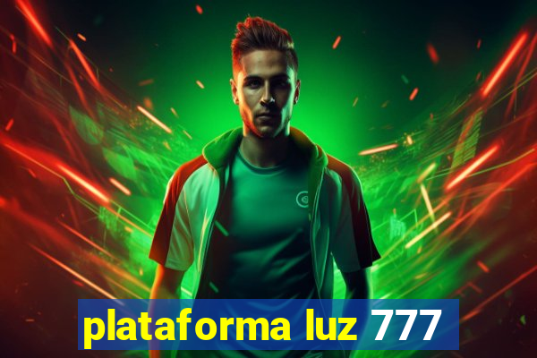 plataforma luz 777